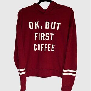 Women's 'Ok, But First Coffee' Cotton Jersey Hoodie - Red - US M